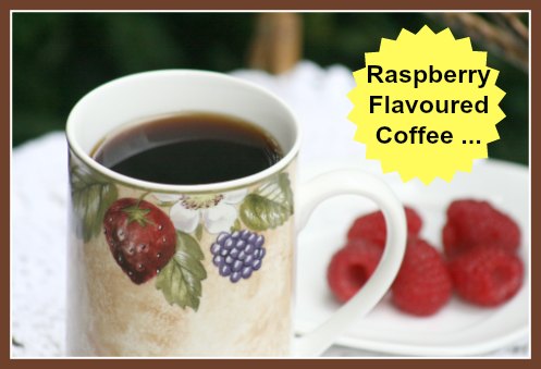 Raspberry Flavoured Coffee